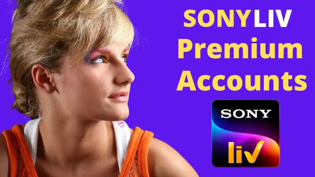 SONY LIV Premium Accounts